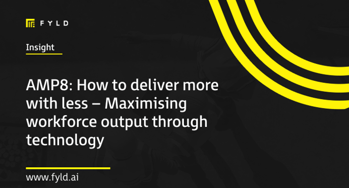 AMP8: How to deliver more with less – Maximising workforce output through technology