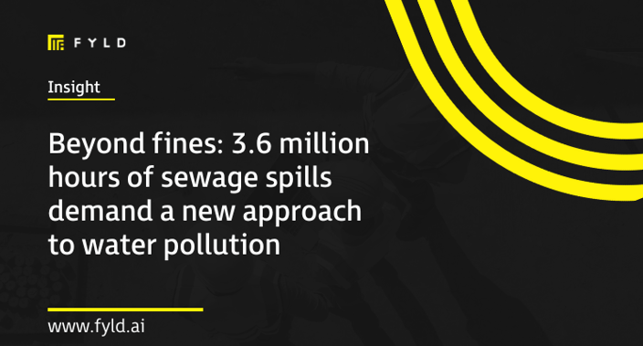 Beyond fines: 3.6 million hours of sewage spills demand a new approach to water pollution