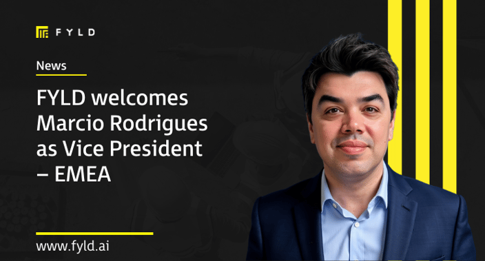 FYLD welcomes Marcio Rodrigues as Vice President – EMEA