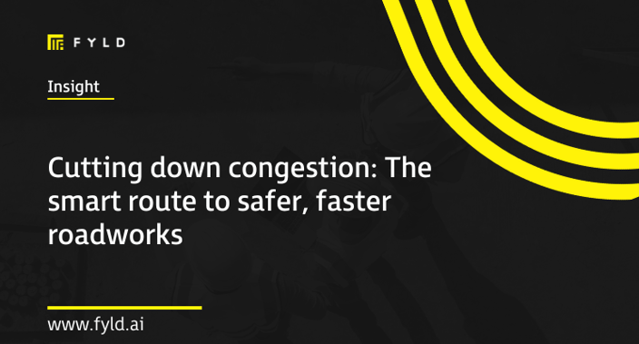 Cutting down congestion: The smart route to safer, faster roadworks