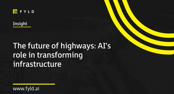 The future of highways: AI’s role in transforming infrastructure