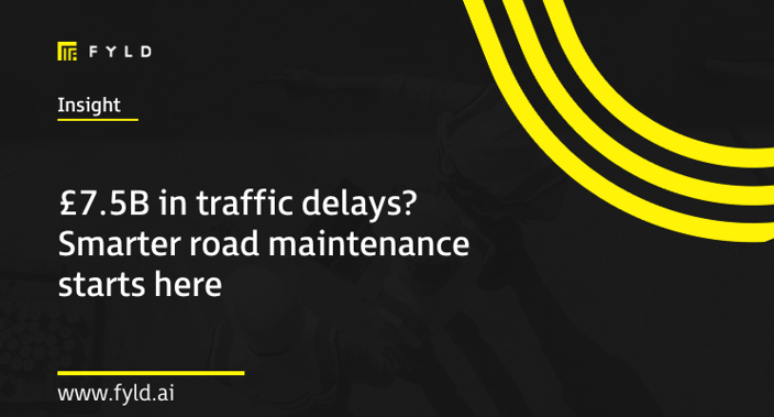 £7.5B in traffic delays? Smarter road maintenance starts here