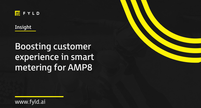 Boosting customer experience in smart metering for AMP8