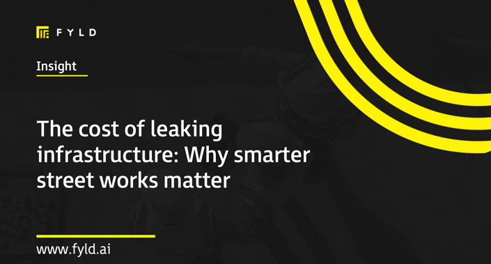 The cost of leaking infrastructure: Why smarter street works matter