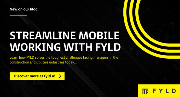 Five ways FYLD streamlines mobile working