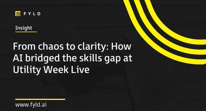 From chaos to clarity: How AI bridged the skills gap at Utility Week Live