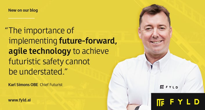 Leaders embracing smart digital tech today will inform the safety of tomorrow