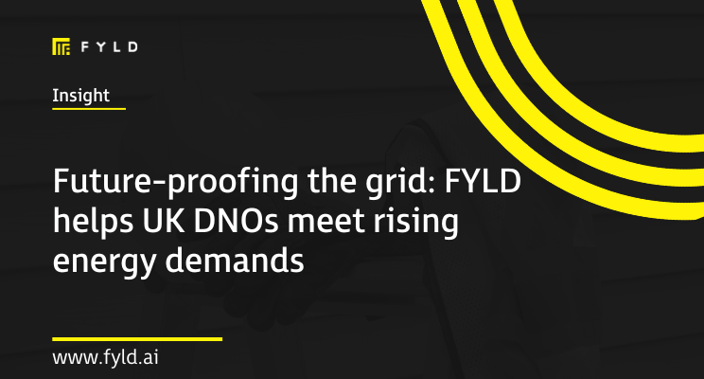 Future-proofing the grid: FYLD helps UK DNOs meet rising energy demands
