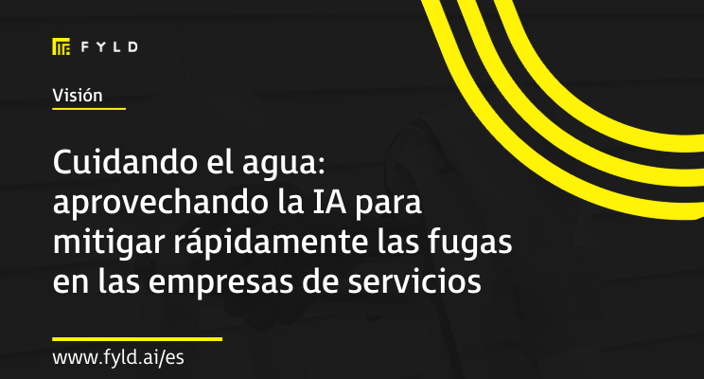Cuidando el agua: aprovechando la IA para mitigar rápidamente las fugas en las empresas de servicios
