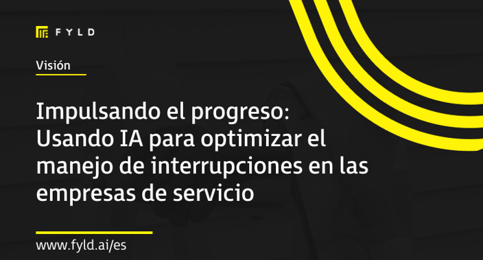 Impulsando el progreso: Usando IA para optimizar el manejo de interrupciones en las empresas de servicio