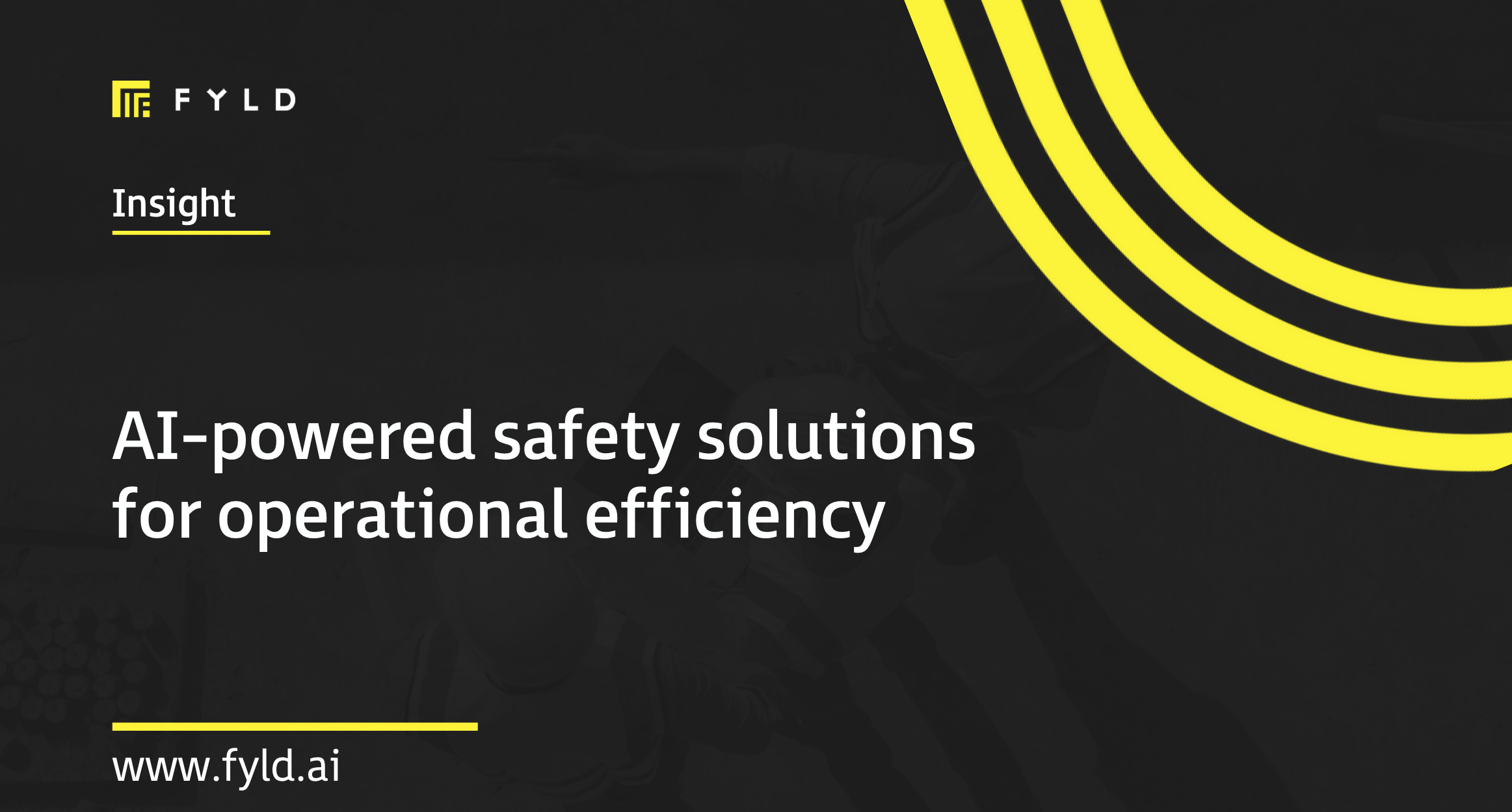AI-powered safety solutions for operational efficiency